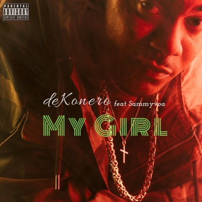 My Girl (feat. Sammyvoa) - Single