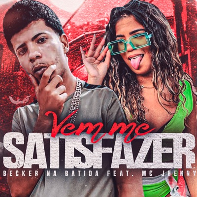 Vem Me Satisfazer (feat. mc jhenny) - Single