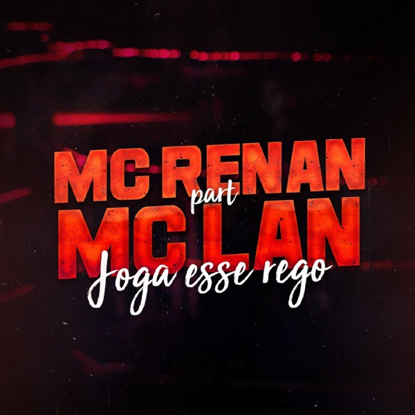 Joga Esse Rego (feat. MC Lan)
