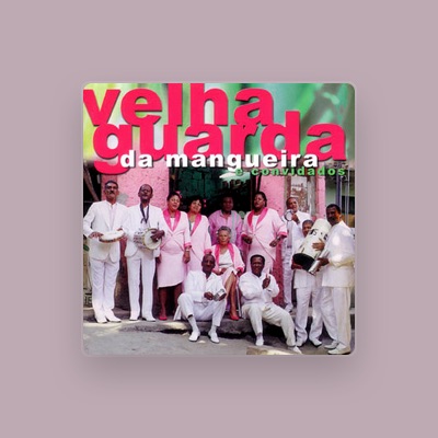 Escucha a Velha Guarda da Mangueira, mira vídeos musicales, lee la biografía, consulta fechas de giras y mucho más.