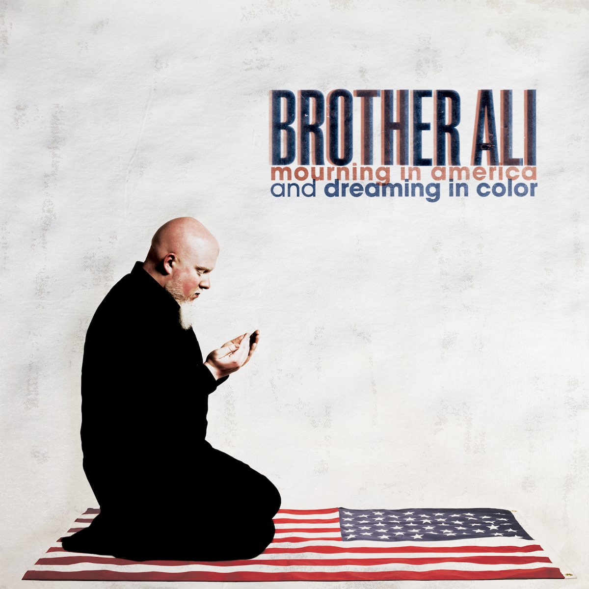 Apple Music 上brother Ali的专辑 Mourning In America And Dreaming In Color Apple Music 上brother Ali的专辑 Mourning In America And Dreaming In Color