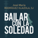 José María Rodríguez Olaizola & Sal Terrae - Bailar con la soledad