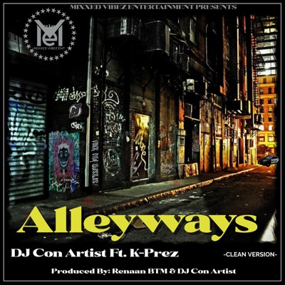 ALLEYWAYS (feat. K-PREZ) [Radio Edit] - Single