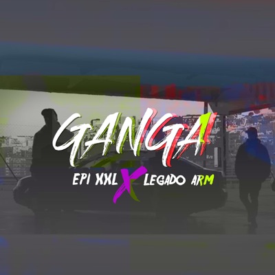 Gan-Ga (feat. Legado ARM) - Single