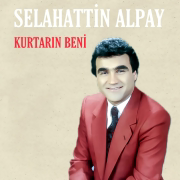 Kurtarın Beni - Selahattin Alpay