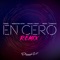 En Cero (feat. Wisin & Farruko) - Yandel, Sebastián Yatra & Manuel Turizo lyrics