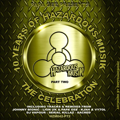 10 Years of Hazardous Musik - The Celebration Pt.2 - EP