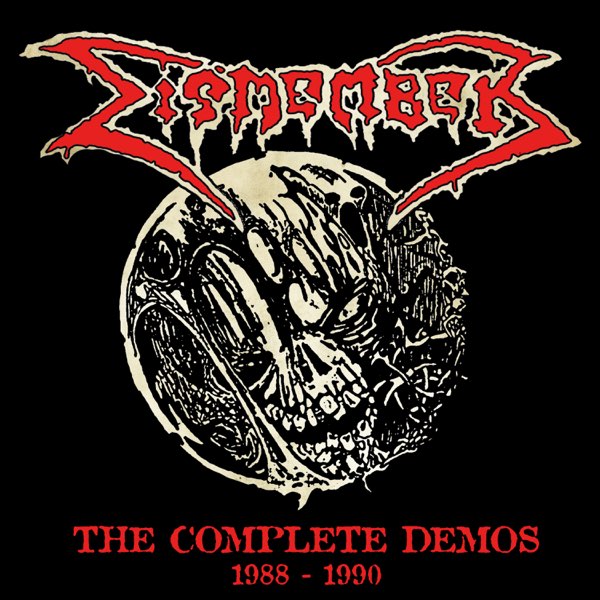 The Complete Demos (1988-1990) - Album by Dismember - Apple Music