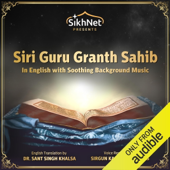 Siri Guru Granth Sahib: The Complete Sikh Scriptures Read in English (Unabridged)