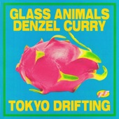 Glass Animals - Tokyo Drifting (with Denzel Curry)