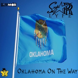 Oklahoma on the Way Starr Lyfe