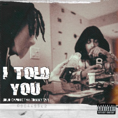 I Told You (feat. Tommy Tay) - Single