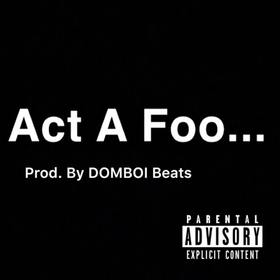 Act a Foo - Single