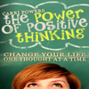 The Power of Positive Thinking: Change Your Life One Thought at a Time: Endless Abundance, Book 5 (Unabridged) - Carri Powers