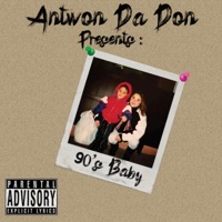 90's Baby - Single - Antwon Da Don