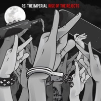 Rise of the Rejects - Rei The Imperial