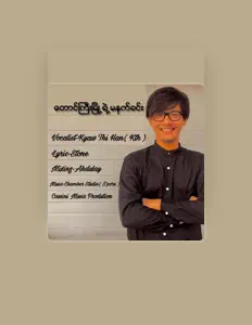 Hör dir Kyaw Thi Han an, schau dir Musikvideos an, lies die Biografie, finde Tourdaten und mehr!