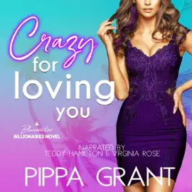 Crazy for Loving You: A Bluewater Billionaires Novel (Unabridged)