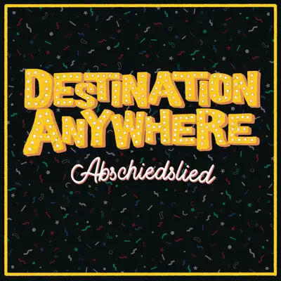 Abschiedslied - Single - Destination Anywhere