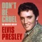 Don't Be Cruel: The Greatest Hits of Elvis Presley