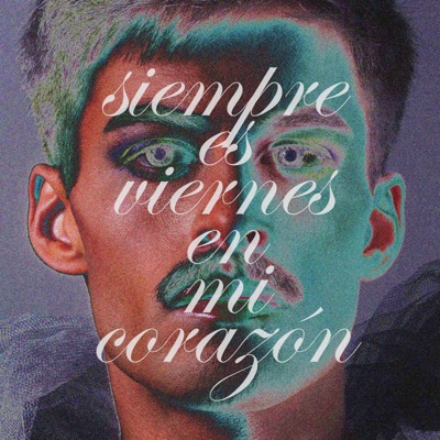 Siempre Es Viernes En Mi Corazón - Single