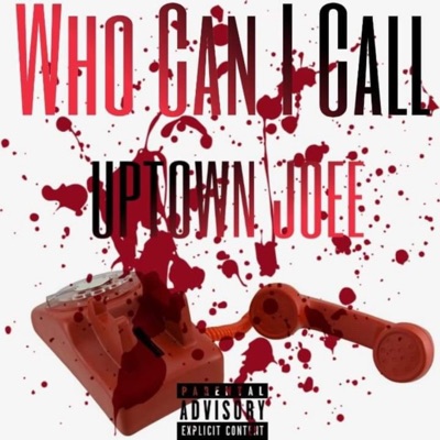 Who Can I Call - Single