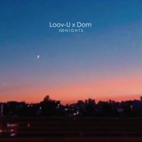 100 Nights (feat. Dom) - Single - Loov-U