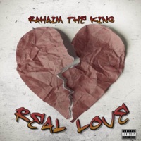 Real Love - Single - Rahaim the King