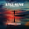 Still Alive (Different J Remix) - Single