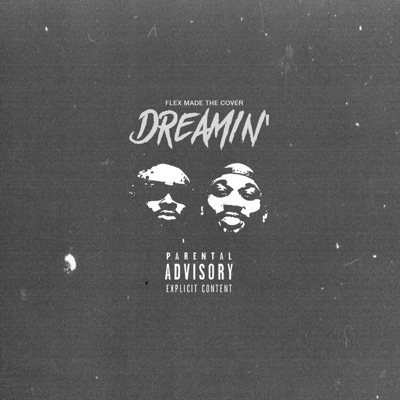 Dreamin' (feat. King Ceaser) - Single