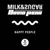 Milk & Sugar & David Penn - Happy People