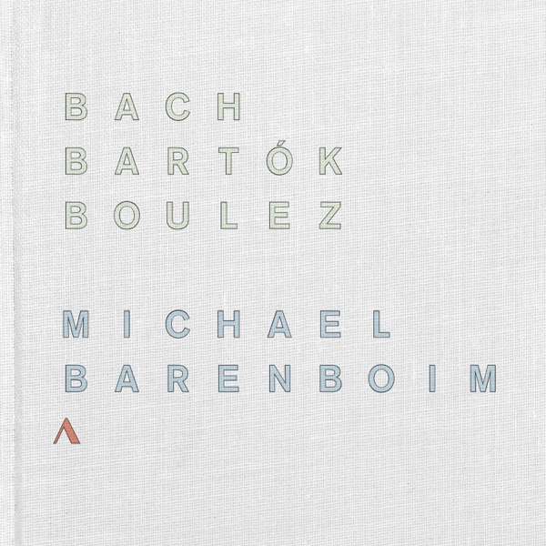J.S. Bach, Bartók & Boulez: Works for Solo Violin