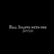 Fall Inlove With You - Jay175k lyrics