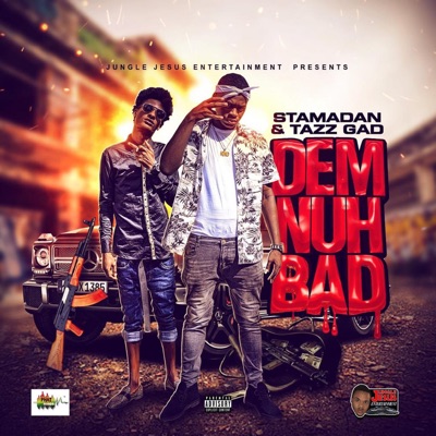 Dem Nuh Bad - Single