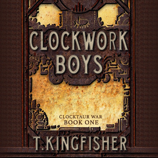 Clockwork Boys: Clocktaur War, Book 1 (Unabridged)