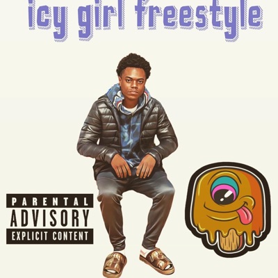 Icy Girl Freestyle - Single