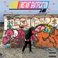 Instant Gratification - Nash Boogie