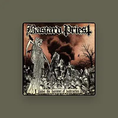 Listen to Bastard Priest, watch music videos, read bio, see tour dates & more!