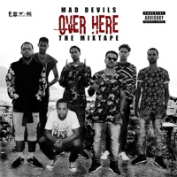 Over Here (The Mixtape) - Single - Mad Devils