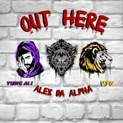 Out Here (feat. Yung Ali & Verse the Gemini) - Single