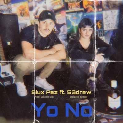 Yo no (feat. 53drew, Jara de la R & Xabeer) - Single