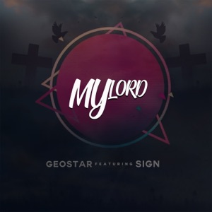 My Lord (feat. Sign)