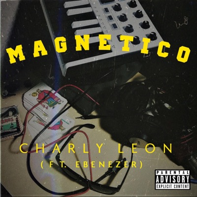 M.A.G.N.E.T.I.C.O. (Con Ebenezer) - Single