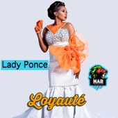 Lady Ponce - Loyauté