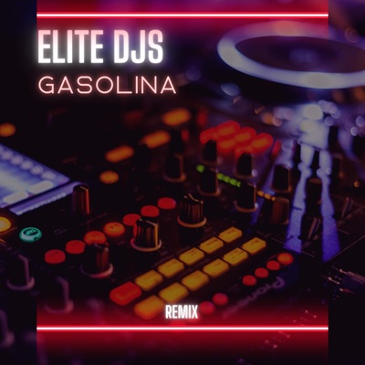 Gasolina (Remix) - ELITE Djs | Shazam