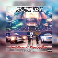 Knight time (feat. Famous Kid Brick) - Single - Smoothyungin