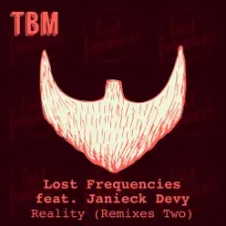 Reality (Remixes Two) [feat. Janieck Devy] - EP - Lost Frequencies