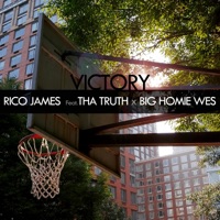 Victory (feat. Tha Truth & Big Homie Wes) - Single - Rico James