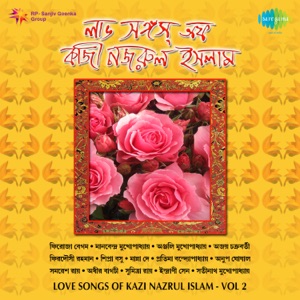 Love Songs of Kazi Nazrul Islam, Vol. 2 - EP
