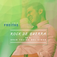 Rock de Guerra en el Gran Teatro del Cibao (En Vivo) - Single - Jose Luis Freitas